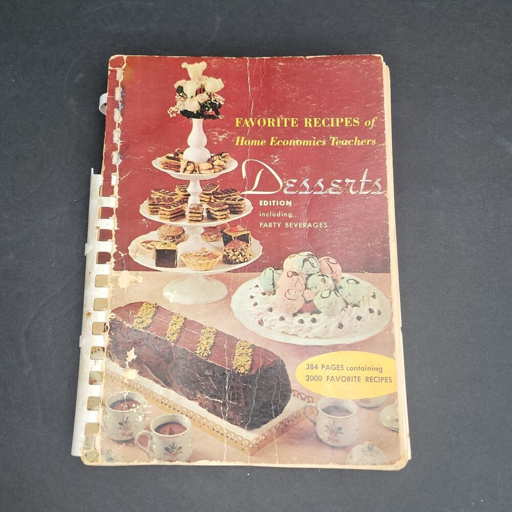 Vtg 1963 Favorite Recipes Home Economics Teachers Desserts Cookbook Party Drinks